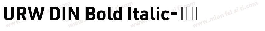 URW DIN Bold Italic字体转换